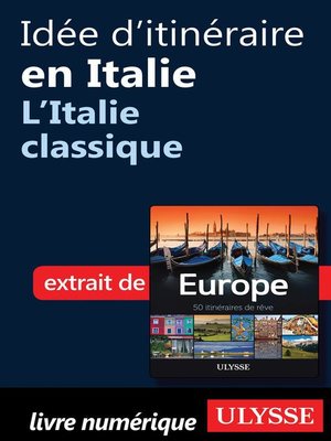 cover image of Idée d'itinéraire en Italie--L'Italie classique